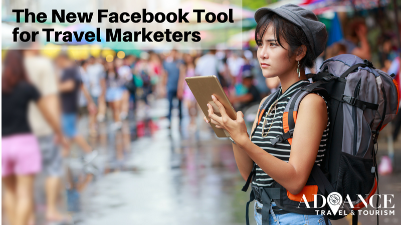 THE NEW FACEBOOK AD TOOL THAT’S HELPING TRAVEL MARKETERS THE NEW FACEBOOK AD TOOL THAT’S HELPING TRAVEL MARKETERS